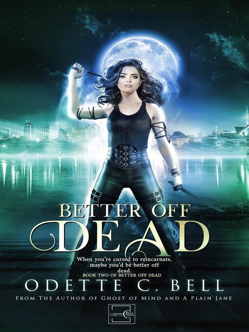 Title details for Better off Dead Book Two by Odette C. Bell - Available